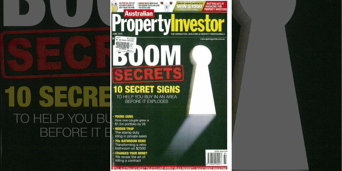 Australian Property Investor Magazine – June 2014